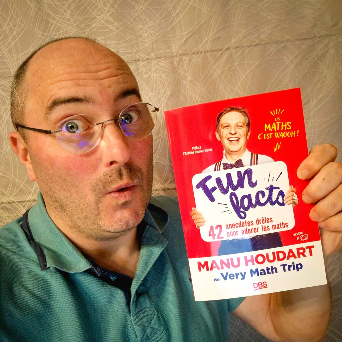 Fun Facts - 42 anecdotes pour adorer les maths - Oli